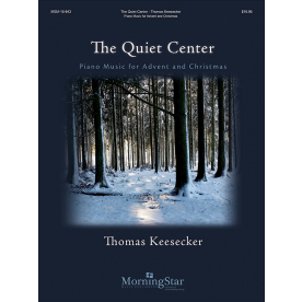 The Quiet Center - Upcoming Performances by Composer Thomas Keesecker