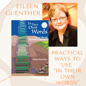 Eileen Guenther on Practical Ways to Use "In Their Own Words"