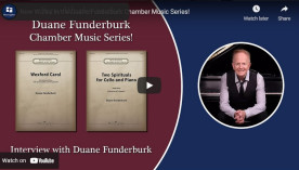 New Works in the Duane Funderburk Chamber Music Series!: Interview with Duane Funderburk