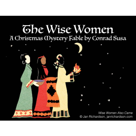 The Wise Women: Conrad Susa's Christmas Opera @ Stanford