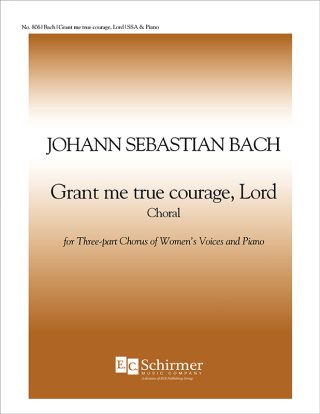 Grant Me True Courage, Lord BWV 45