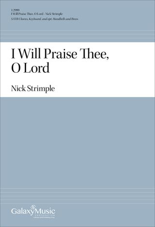 I Will Praise Thee, O Lord