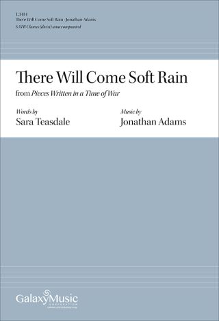 There Will Come Soft Rain from Pieces Written in a Time of War