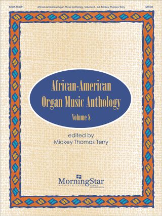 African-American Organ Music Anthology, Volume 8