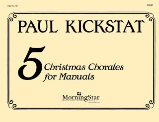 Five Christmas Chorales for Manuals