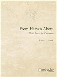 From Heaven Above: Three Pieces for Christmas