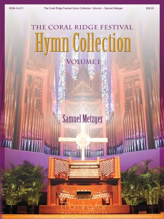 The Coral Ridge Festival Hymn Collection, Volume I