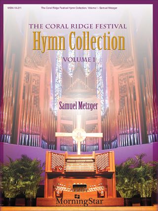 The Coral Ridge Festival Hymn Collection, Volume I