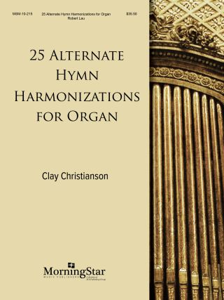 Twenty-Five Alternate Hymn Harmonizations for Organ
