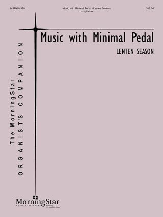 The MorningStar ORGANIST'S COMPANION Music with Minimal Pedal - Lenten Season