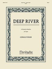 Deep River: A Prelude for Madeline