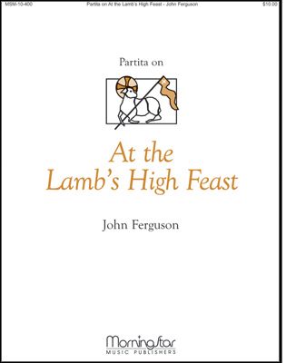 Partita on At the Lamb's High Feast