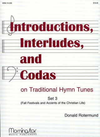 Introductions, Interludes, & Codas on Traditional Hymns, Set 3
