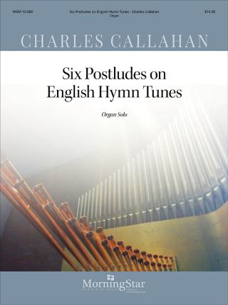 Six Postludes on English Hymn Tunes