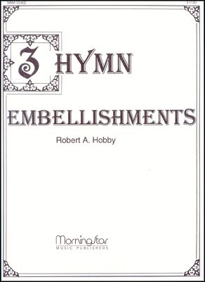Three Hymn Embellishments