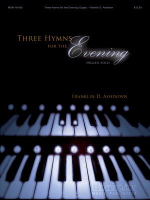Three Hymns for the Evening (Organ Solo)