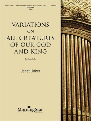 Variations on All Creatures of Our God and King