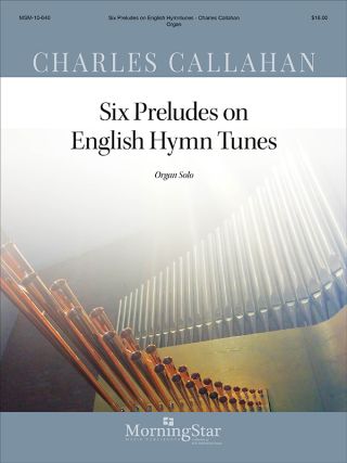 Six Preludes on English Hymntunes  for Organ Solo