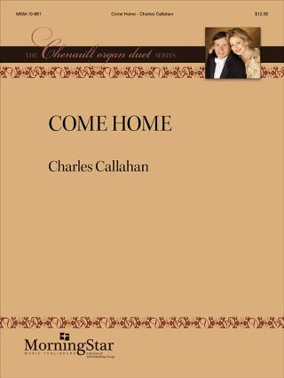 Come Home: An Organ Duet on Softly and Tenderly Jesus Is Calling