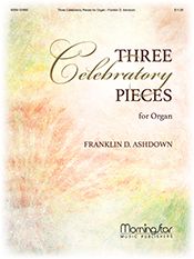 Three Celebratory Pieces for Organ