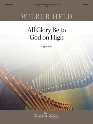 All Glory Be to God on High (Suite)