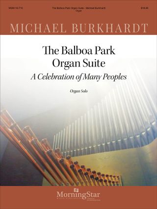 The Balboa Park Organ Suite  A Celebration of Many Peoples
