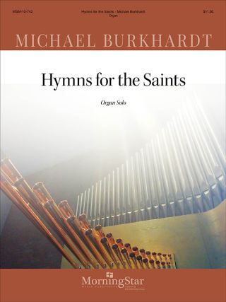Hymns for the Saints (for Organ)