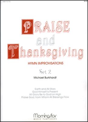 Praise and Thanksgiving, Set 2