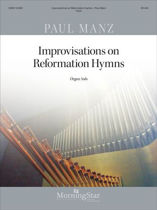 Improvisations on Reformation Hymns