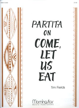 Partita on Come, Let Us Eat