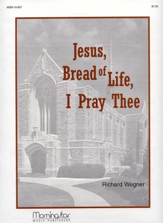 Jesus, Bread of Life, I Pray Thee