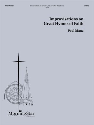 Improvisations on Great Hymns of Faith