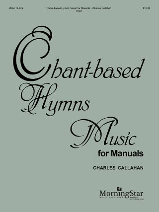 Chant-Based Hymns for Manuals