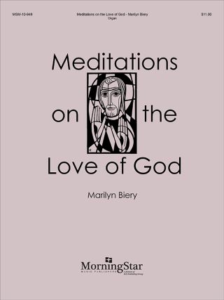 Organ Meditations on the Love of God