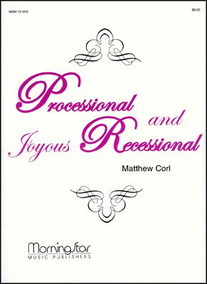 Processional and Joyous Recessional
