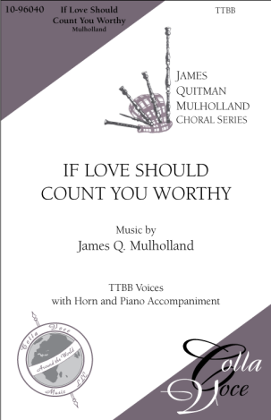 If Love Should Count You Worthy