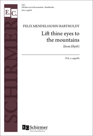 Elijah: Lift Thine Eyes to the Mountains