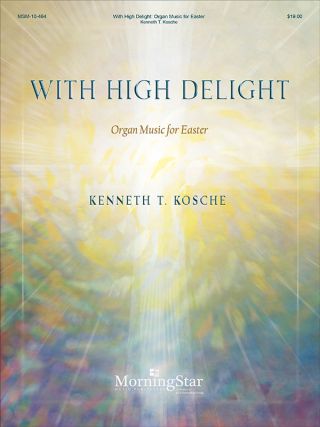With High Delight: Organ Music for Easter