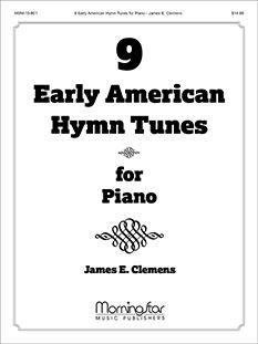 Nine Early American Hymn Tunes for Piano