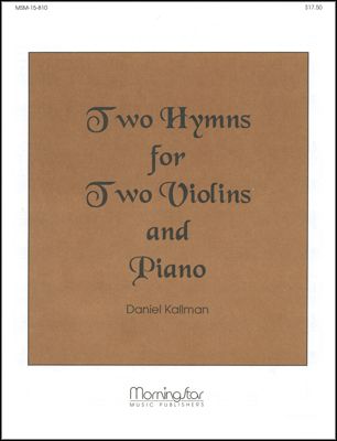 Two Hymns for Two Violins and Piano