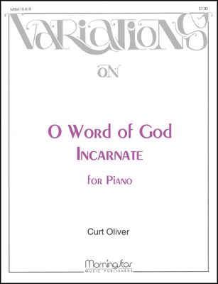 Variations on O Word of God Incarnate