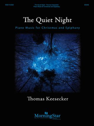 The Quiet Night: Piano Music for Christmas and Epiphany