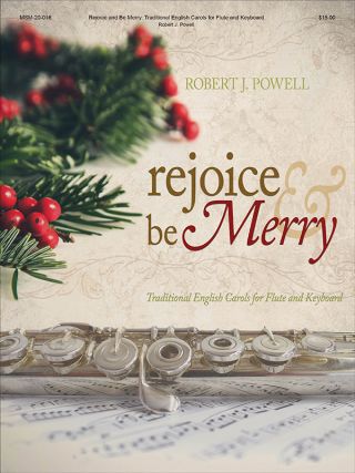 Rejoice and Be Merry: Traditional English Carols for Flute and Keyboard