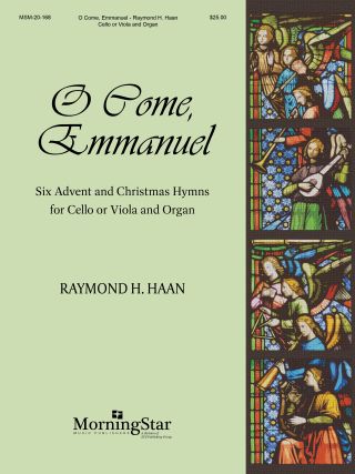 O Come, Emmanuel: Six Advent and Christmas Hymns for Cello or Viola and Organ