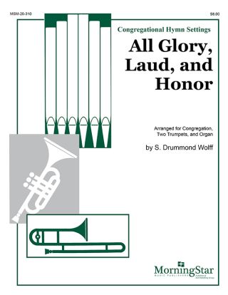 All Glory, Laud, and Honor (Valet will ich dir geben)