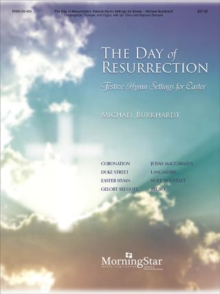 The Day of Resurrection: Festive Hymn Settings for Easter