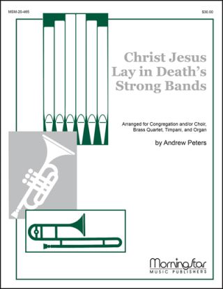 Christ Jesus Lay in Death's Strong Bands (Christ lag in Todesbanden)