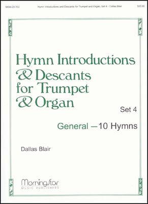 Hymn Introductions and Descants for Trumpet and Organ, Set 4: General