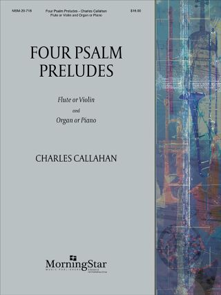 Four Psalm Preludes: Flute or Violin, Organ or Piano