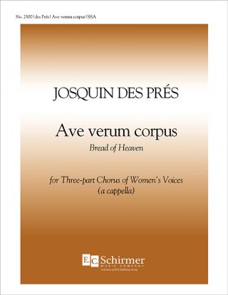 Ave verum Corpus (Bread of heaven)
